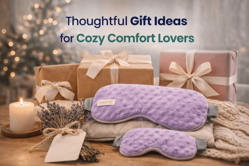 Thoughtful Gift Ideas for Cozy Comfort Lovers Mumu Wraps cozy comfort gift set with lavender heating pad and eye pillow