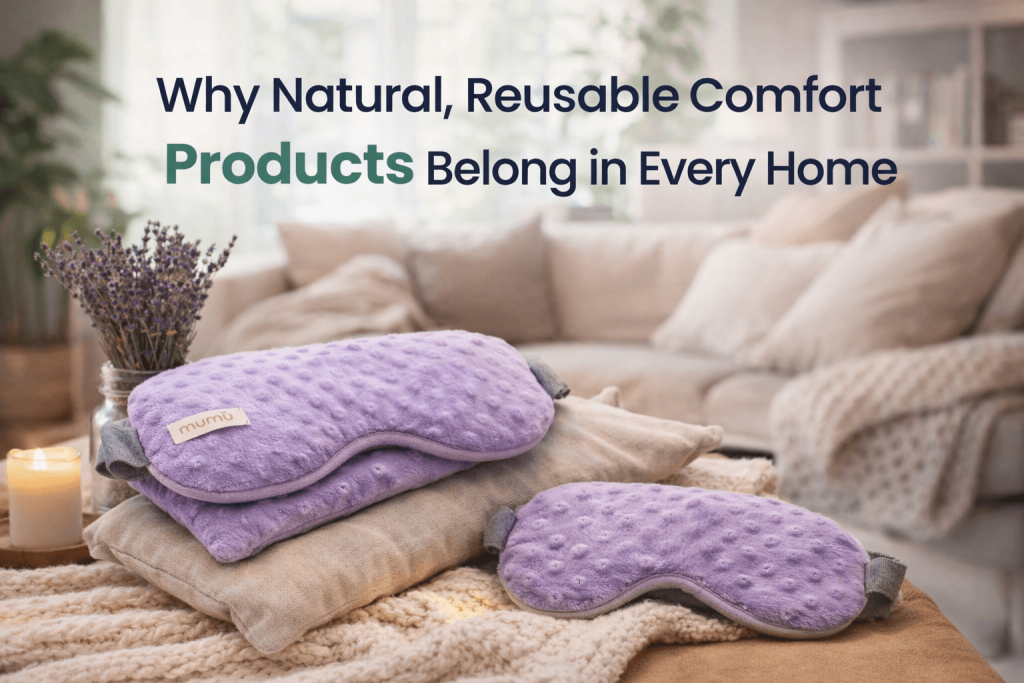 Why Natural, Reusable Comfort Products Matter Lavender heating pad and eye pillow by Mumu Wraps styled on a cozy sofa